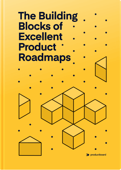 The Building Block of Excellent Product Roadmaps